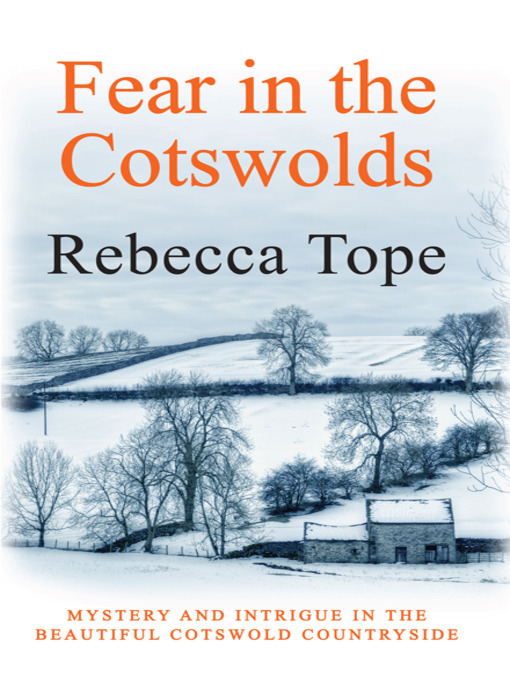 Title details for Fear in the Cotswolds by Rebecca Tope - Available